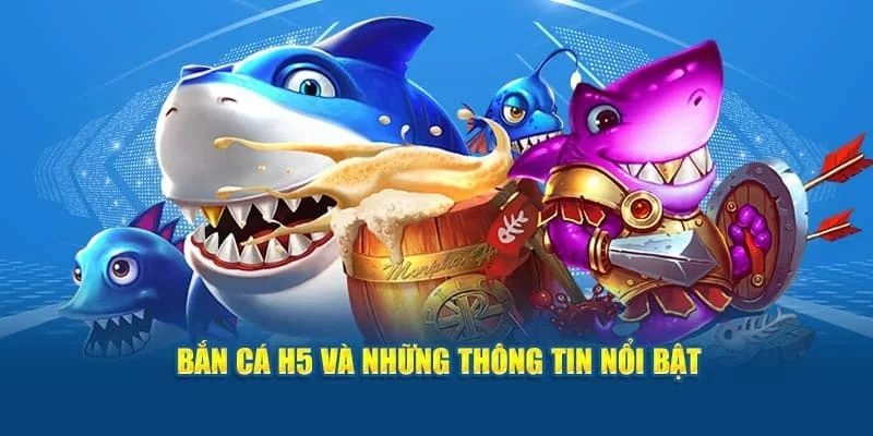 Bắn cá H5 được trang bị với hệ thống sinh vật hấp dẫn