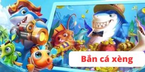 bắn cá xèng
