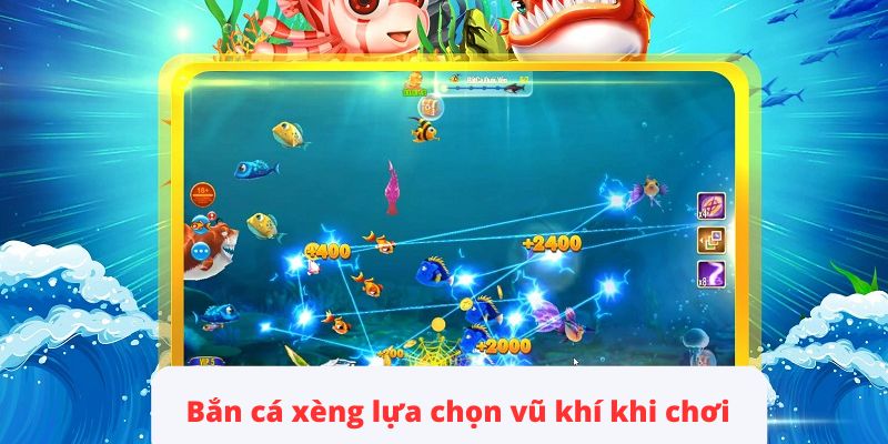 Lựa chọn vũ khí và thiết lập mức cược khi chơi