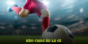 Kèo Châu Âu Là Gì: Tìm Hiểu Và Tham Gia Cực Dễ Tại 8KBET